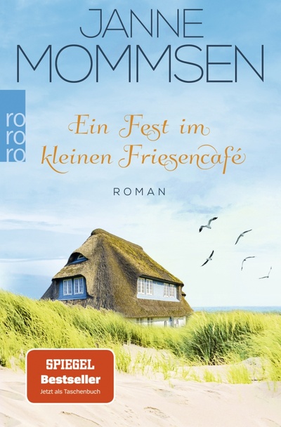 Книга: Ein Fest im kleinen Friesencafé. (Mommsen Janne) ; Rowohlt Taschenbuch, 2023 