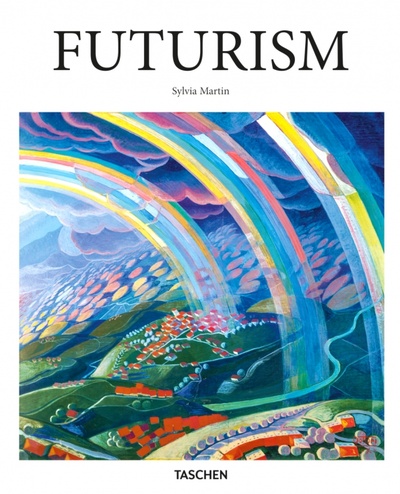 Книга: Futurisme (Martin Sylvia) ; Taschen, 2022 