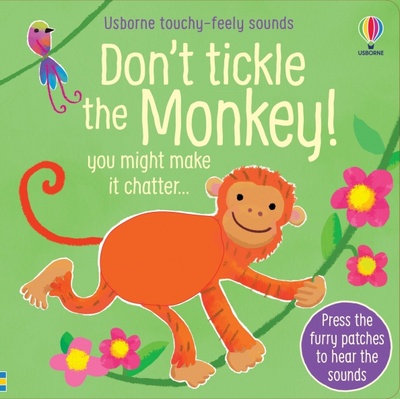 Книга: Don't Tickle the Monkey! (Taplin Sam) ; Usborne, 2022 