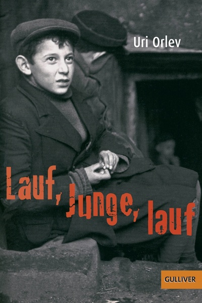 Книга: Lauf, Junge, lauf (Orlev Uri) ; Gulliver, 2006 