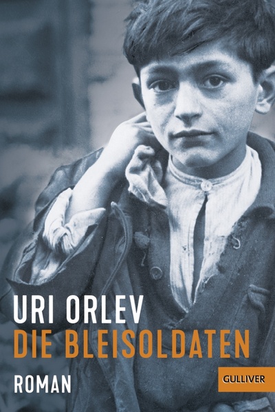 Книга: Die Bleisoldaten (Orlev Uri) ; Gulliver, 2001 
