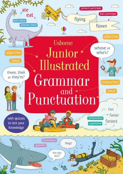 Книга: Junior Illustrated Grammar and Punctuation (Bingham Jane) ; Usborne, 2016 