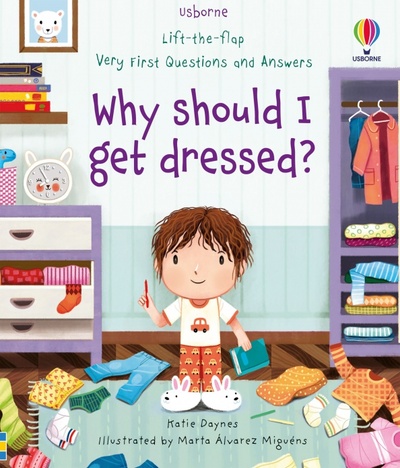 Книга: Why should I get dressed? (Daynes Katie) ; Usborne, 2021 