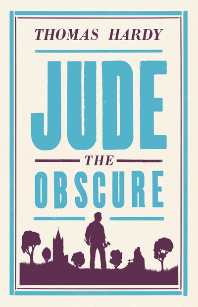 Книга: Jude the Obscure (Hardy Thomas) ; Alma Books, 2019 