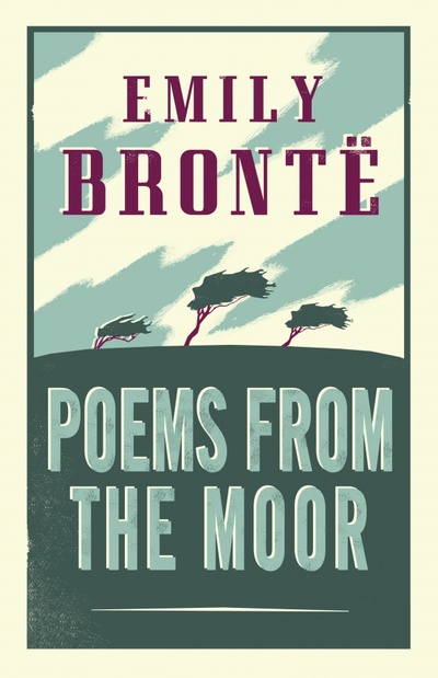 Книга: Poems from the Moor (Bronte Emily) ; Alma Books, 2023 