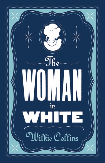 Книга: The Woman in White (Collins Wilkie) ; Alma Books, 2022 