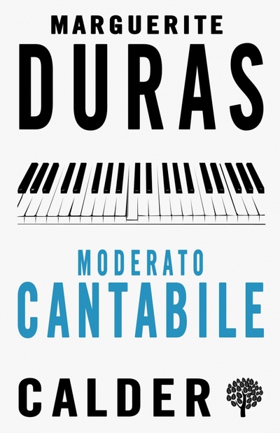 Книга: Moderato Cantabile (Duras Marguerite) ; Calder Publications, 2017 