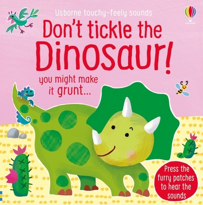 Книга: Don't Tickle the Dinosaur! (Taplin Sam) ; Usborne, 2020 
