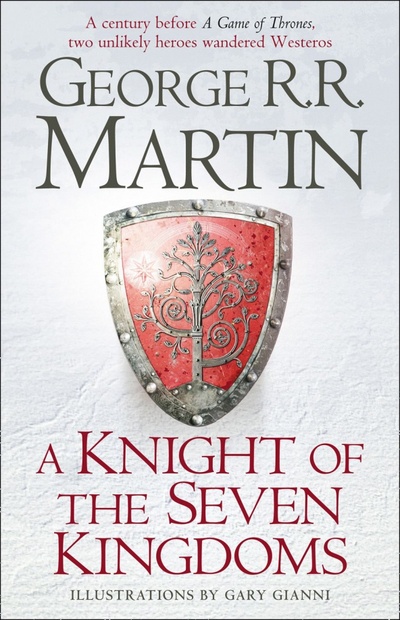 Книга: A Knight of the Seven Kingdoms (Martin George R. R.) ; Harper Voyager, 2015 