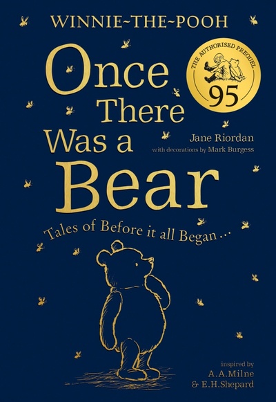 Книга: Winnie-the-Pooh. Once There Was a Bear. Tales of Before it all Began… (Riordan Jane) ; Farshore, 2021 