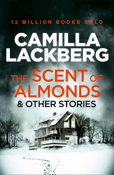 Книга: The Scent of Almonds and Other Stories (Lackberg Camilla) ; HarperCollins, 2015 