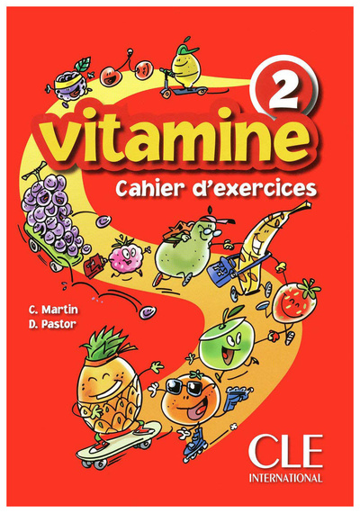 Книга: Рабочая тетрадь CLE International "Vitamine Cahier d'Activites + Portfolio 2 (+ Audio CD)" (Martin Carmen; Dolores Pastor) , 2009 