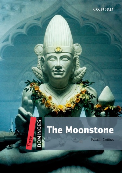 Книга: Книга The Moonstone with MP3 download (Collins Wilkie) ; Oxford University Press, 2016 