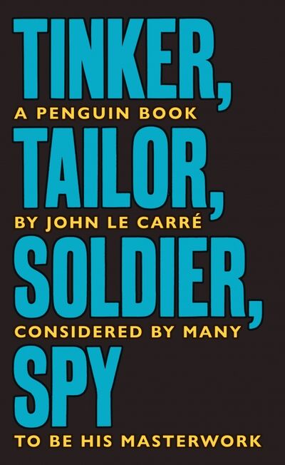 Книга: Tinker Tailor Soldier Spy (Le Carre John) ; Penguin, 2020 