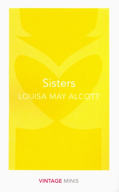 Книга: Sisters (Alcott Louisa May) ; Random House, 2017 