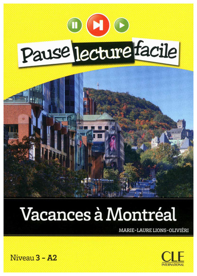 Книга: Книга CLE International "Vacances a Montreal (+ Audio CD)" (Marie-Laurie Lions-Olivieri) , 2012 