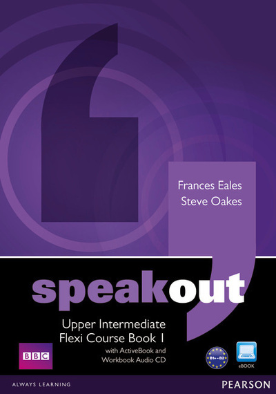 Книга: Книга Speakout Upper-Intermediate Flexi Course Book 1 Pack (Eales Frances; Oakes Steve) ; Pearson
