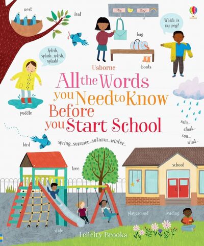 Книга: All the Words You Need to Know Before You Start School (Brooks Felicity) ; Usborne, 2019 