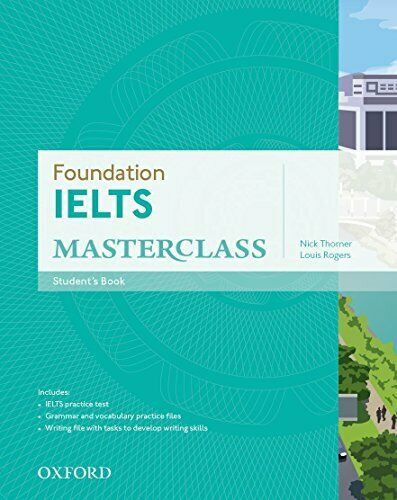 Книга: Книга Foundation IELTS Masterclass: Student's Book (Thorner Nick; Rogers Louis) ; Chandos Publishing (Oxford) Ltd., 2015 