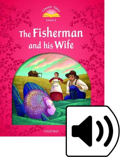 Книга: Книга Classic Tales Second Edition: Level 2: Fisherman and His Wife e-Book with Audio … (Sue Arengo) , 2011 