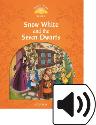 Книга: Книга Classic Tales Second Edition: Level 5: Snow White and the Seven Dwarfs e-Book wi… (Sue Arengo) , 2012 