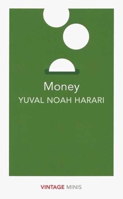Книга: Money (Harari Yuval Noah) ; Vintage books, 2018 