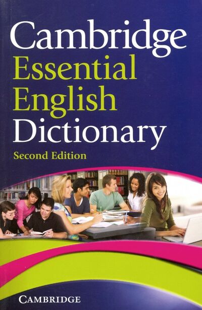 Книга: Cambridge Essential English Dictionary (без автора) ; Cambridge, 2011 