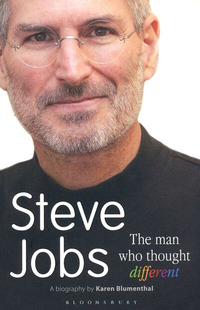 Книга: Steve Jobs. The Man Who Thought Different (Blumenthal Karen) ; Bloomsbury, 2020 