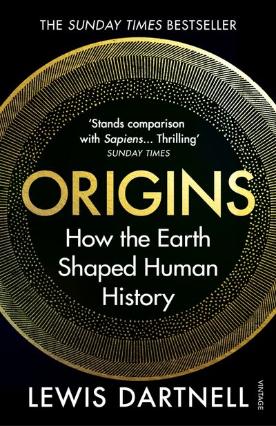 Книга: Origins. How the Earth Shaped Human History (Dartnell Lewis) ; Vintage books, 2020 