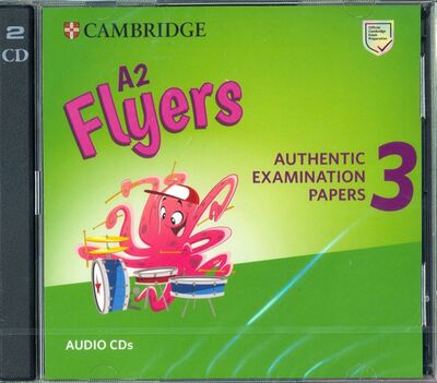A2 Flyers 3. Authentic Examination Papers (CD) Cambridge 