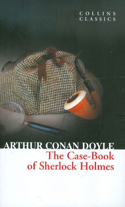 Книга: The Case Book of Sherlock Holmes (Doyle Arthur Conan) ; Harpercollins, 2011 