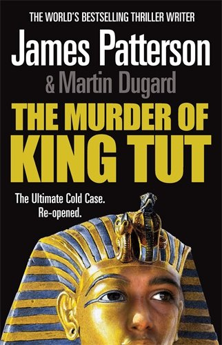Книга: Книга The Murder of King Tut (James Patterson) ; Random House UK, 2009 