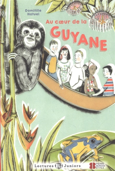 Книга: Книга Lectures ELI Juniors 1: Au coeur de la Guyane + CD (600 mots) A1 (Domitille Hatuel) , 2016 