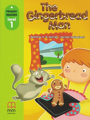 Книга: Книга Primary Readers 1 The Gingerbread Man Student's Book (Mitchell H.Q.; Malkogianni Marileni) 