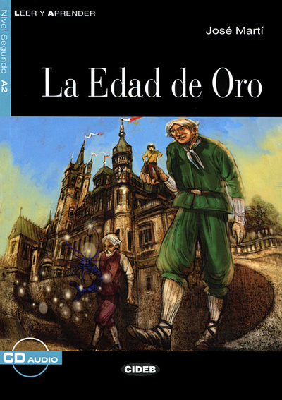 Книга: La Edad de Oro (, Audio CD) (Marti Jose) ; Cideb, 2012 