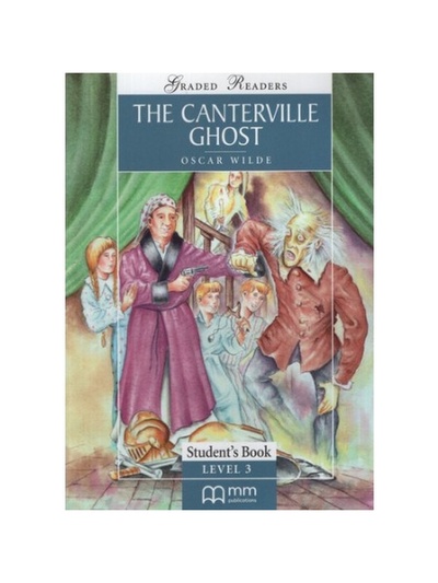 Книга: Книга Classic Stories Pre-Intermediate: The Canterville Ghost (Wilde Oscar) ; MM Publications
