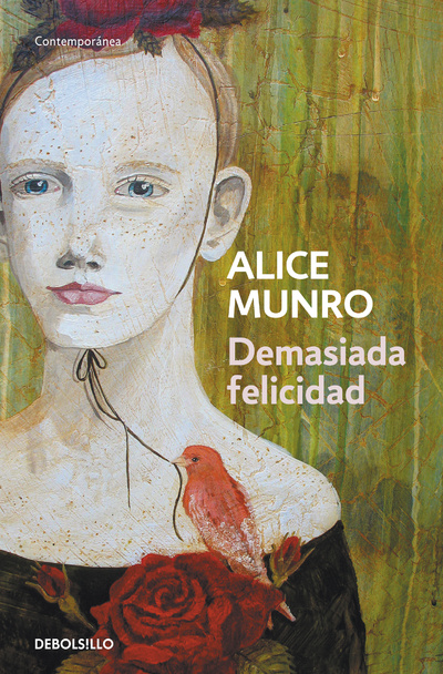 Книга: Demasiada Felicidad (Munro Alice) ; Debolsillo, 2014 