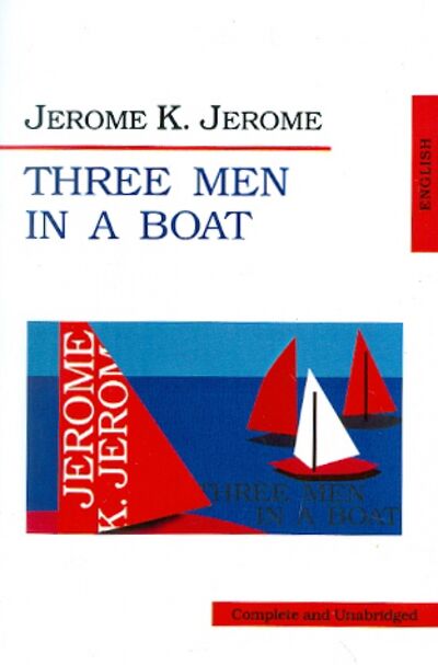 Книга: Three men in a boat (to say nothing of the dog) (Jerome Jerome K.) ; Икар, 2014 