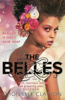 Книга: Книга The Belles (Dhonielle Clayton) ; Hachette Book Group, 2018 