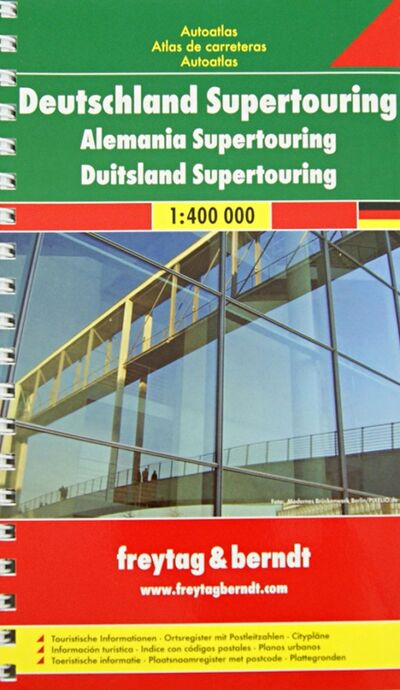 Книга: Deutschland Supertouring. Autoatlas (1:400 000); Freytag & Berndt, 2008 