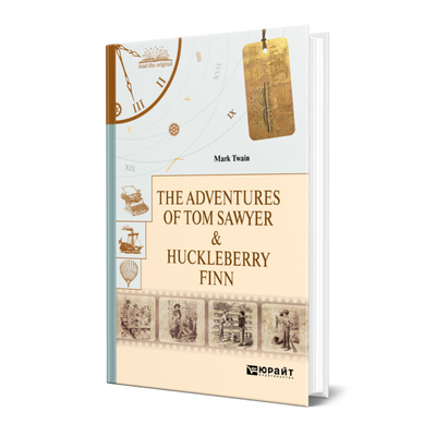 Книга: Книга The Adventures of Tom Sawyer & Huckleberry Finn. Приключения Тома Сойера и Гекльберр (Твен Марк) , 2022 