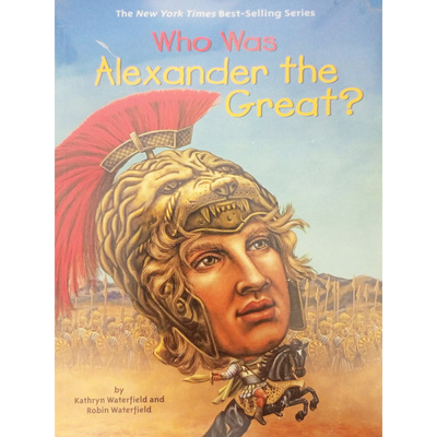Книга: Книга Who Was Alexander The Great? (Waterfield Catherine) , 2016 