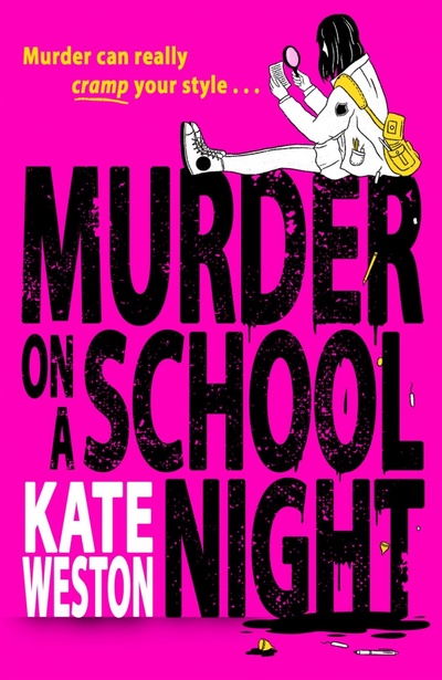 Книга: Murder on a School Night (Weston Kate) ; Electric Monkey, 2023 