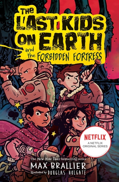 Книга: The Last Kids on Earth and the Forbidden Fortress (Brallier Max) ; Farshore, 2022 