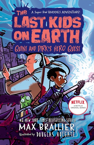 Книга: The Last Kids on Earth. Quint and Dirk's Hero Quest (Brallier Max) ; Farshore, 2022 