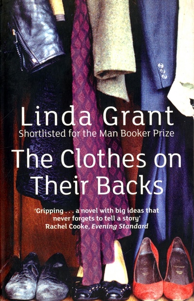 Книга: The Clothes On Their Backs (Grant Linda) ; Little, Brown and Company, 2009 
