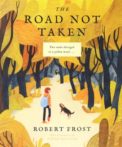 Книга: The Road Not Taken (Frost Robert) ; Familius, 2019 