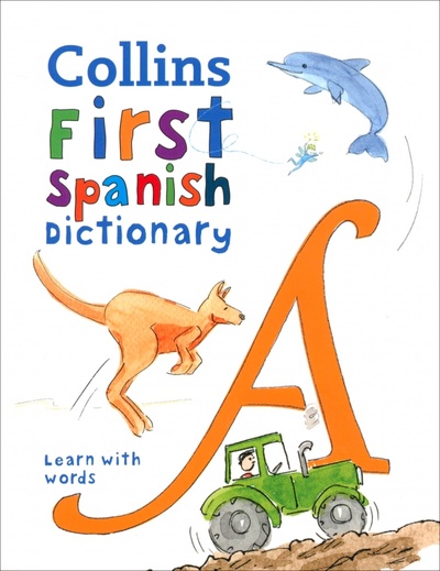 Книга: First Spanish Dictionary; Collins, 2020 