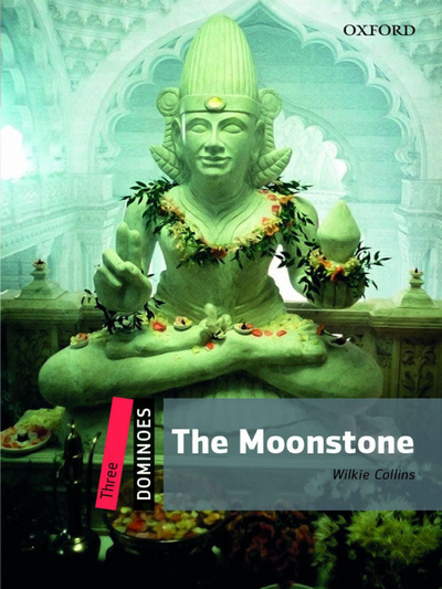 Книга: Книга Dominoes 3 The Moonstone (William Makepeace Thackeray) , 2010 