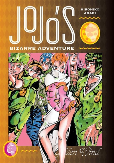 Книга: JoJo's Bizarre Adventure. Part 5. Golden Wind. Volume 6 (Araki Hirohiko) ; VIZ Media, 2022 